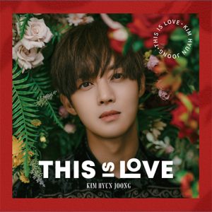 キム・ヒョンジュン THIS IS LOVE